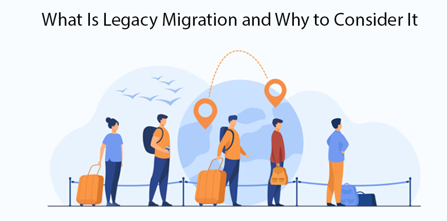 legacy migration